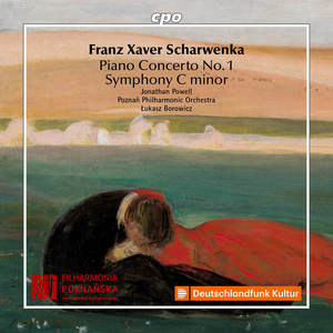 Franz Xaver Scharwenka: Piano Concerto No. 1 · Symphony C minor