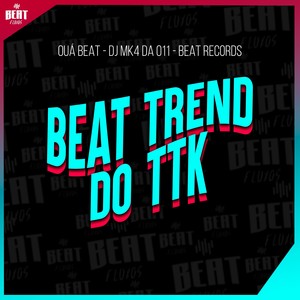 Beat Trend do TTK (Slowed) (Explicit)