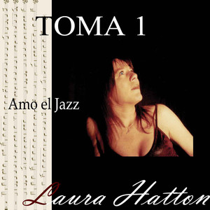 Toma 1 (Amo el Jazz)