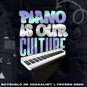 piano is our culture