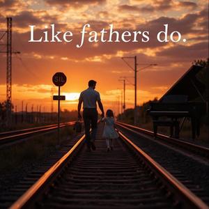 Like fathers do (SIL) (feat. Peter Horn) [Piano Version]