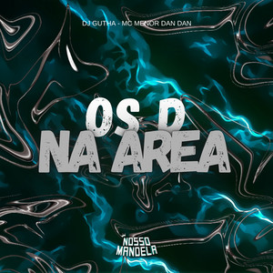 Os D na Area (Explicit)