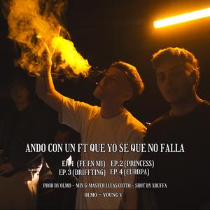 Ep: Ando con un Ft que yo se que no falla (Explicit)