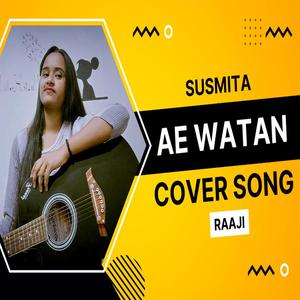 Ae Watan (feat. Susmita Mohanta)