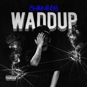 Waddup (Explicit)