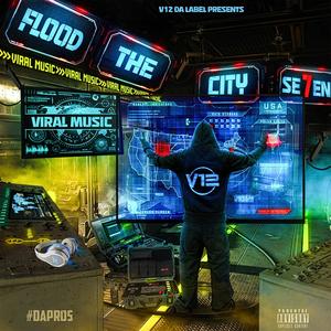 Flood The City 7 (Explicit)