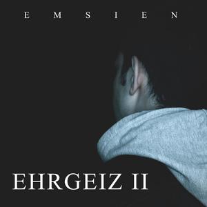 Ehrgeiz II (Explicit)