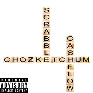 Scrabble (feat. ChozKetchum) [Explicit]