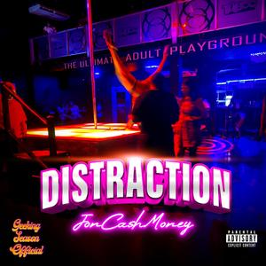 Distraction (Explicit)