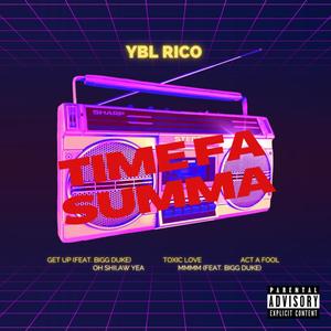 Time Fa Summa (Explicit)