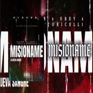 Misioname (feat. Eleven b, Obey & Toricelli) (Explicit)