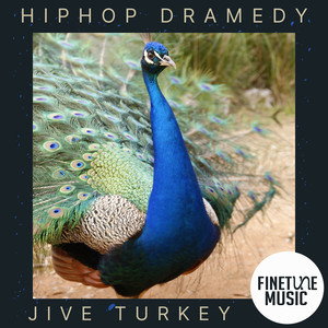 Hiphop Dramedy - Jive Turkey