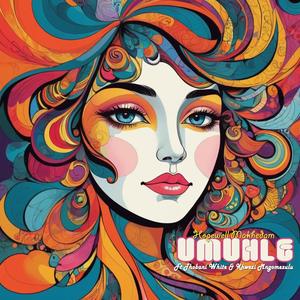 Umuhle (feat. Thobani White & Khwezi Mngomezulu) [Explicit]