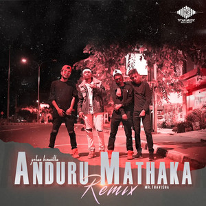 Anduru mathaka (Remix)