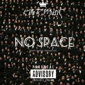 NO SPACE (feat. Francisco AcE)