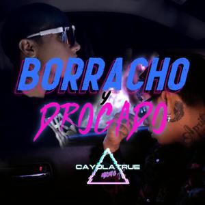 Borracho y drogado (feat. kevin jhoel)