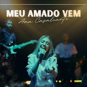 Meu Amado Vem (Live)