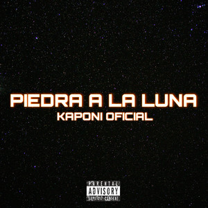 Piedra A La Luna (Explicit)