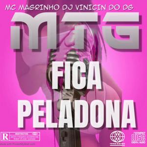 MTG FICA PELADONA (feat. Mc Magrinho & TQL Music) (Explicit)