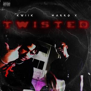 Twisted (feat. Marro X) [Explicit]