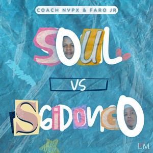 Soul vs Sgidongo