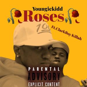 Roses (feat. ClarkBoy Killah & Bryan Steward) [Explicit]