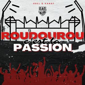 Roudourou c'est la passion