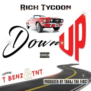 Down Up (feat. T Benz & TNT) (Explicit)