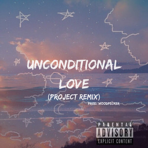 Unconditional Love (Project Remix)