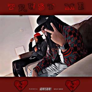 Trust Me (feat. Justempo) [Explicit]