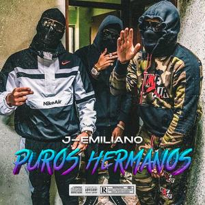 Puros Hermanos (Explicit)