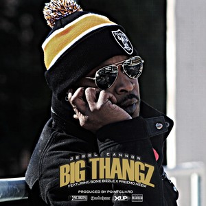 Big Thangz (Explicit)