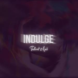 Indulge