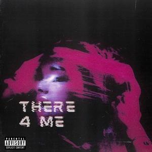 THERE 4 ME (Explicit)