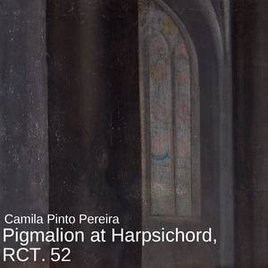 Pigmalion at Harpsichord, RCT. 52 - Pigmalion in G Major, RCT. 52: 1. Ouverture