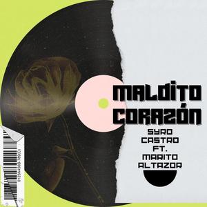 Maldito Corazon (feat. Marito Altazor)