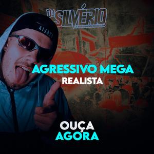 Agressivo Mega Realista(feat. DJ Fabrício) (Explicit)