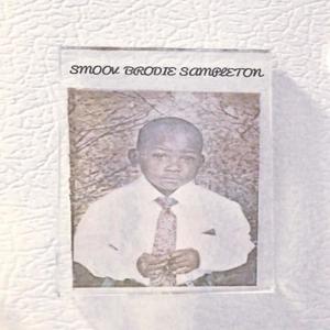 Smoov Brodie Sampleton (Explicit)