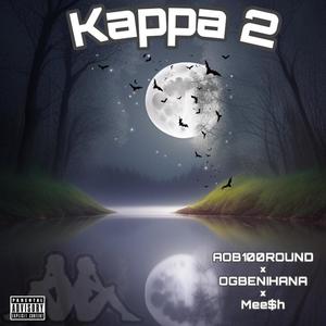 Kappa 2 (feat. Ogbenihana & J-bandz) [Explicit]