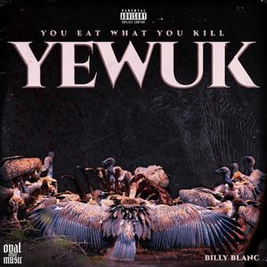 YOU EAT WHAT YOU KILL (Explicit)