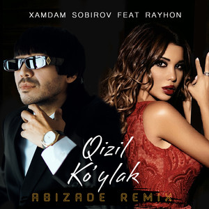 Qizil Ko'ylak (feat. Rayhon) (Abizade Remix)