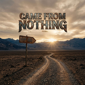 Came from Nothing