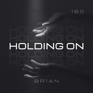 Holding On