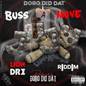 Buss A Move (feat. DoroDidDat) [Explicit]