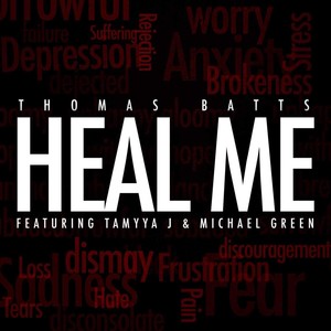 Heal Me (feat. Michael Green & Tamyya J)