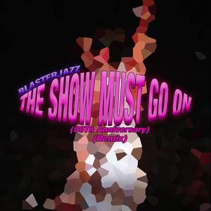 The Show Must Go On(30th Anniversary) (Remix)