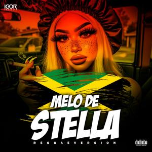 Melô de Stella (Reggae Remix)