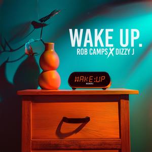 Wake Up (feat. Dizzy J) (Explicit)