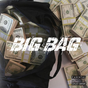 Big Bag (Explicit)