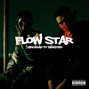 FLOW STAR (feat. BL4STER) [Explicit]